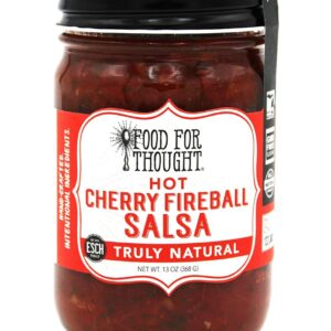 FOOD FOR THOUGHT: Salsa Hot Cherry Fireball, 13 oz