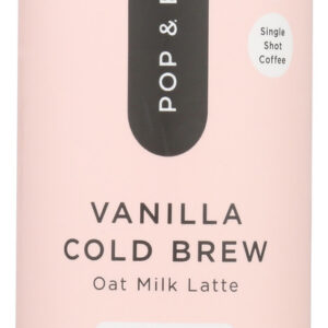 POP AND BOTTLE: Vanilla Cold Brew Oat Milk Latte, 8 oz